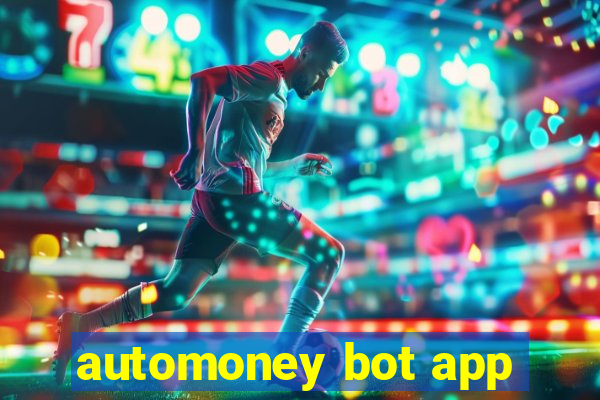 automoney bot app